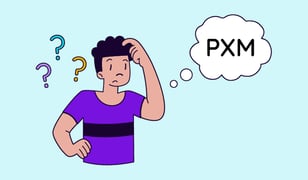 What is Product Experience Management (PXM)?